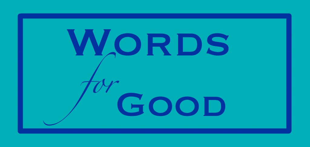 Words for Good